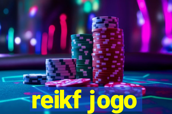 reikf jogo